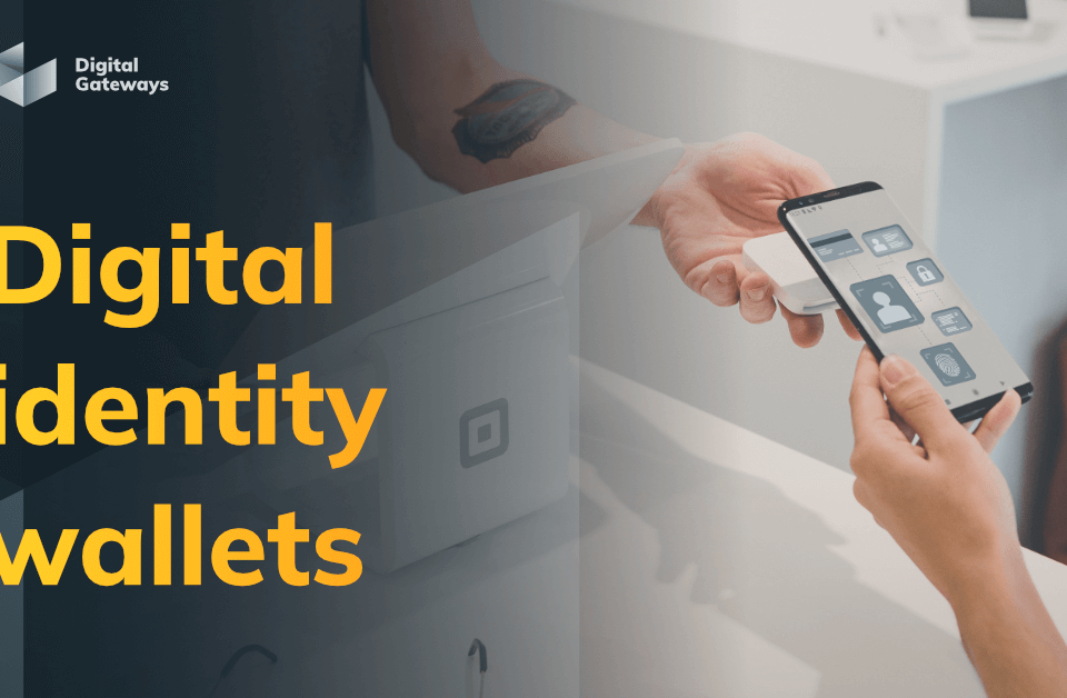 Digital Gateways - DIgital identity wallets
